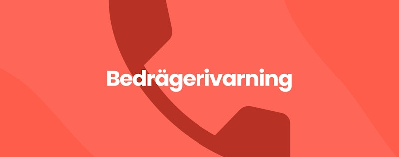 En röd bild med en telefon på. Texten säger bedrägerivarning.